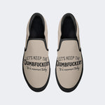 Unisex Let's Keep The Dumbfuckery To A Minimum Today Print - Slip On Shoes