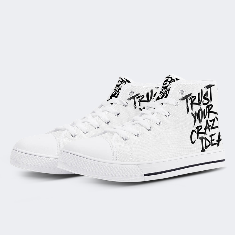 Trust Your Carzy Iden - High Top Canvas