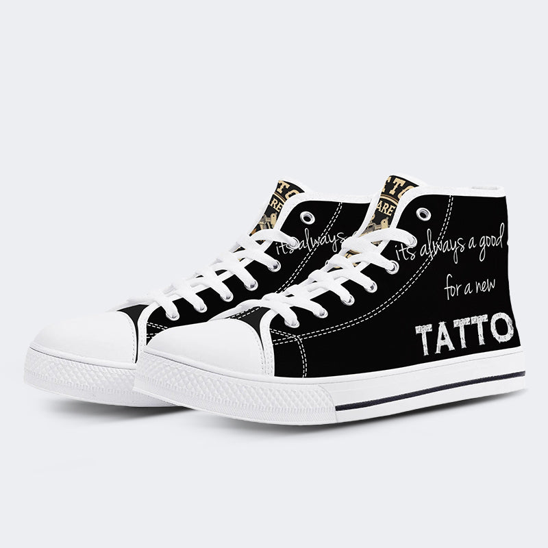 Unisex It's Always A Good Day For A New Tattoo Print - High Top Canvas