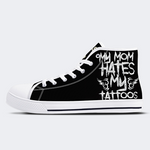 Unisex My Mon Hates My Tattoos Print - High Top Canvas